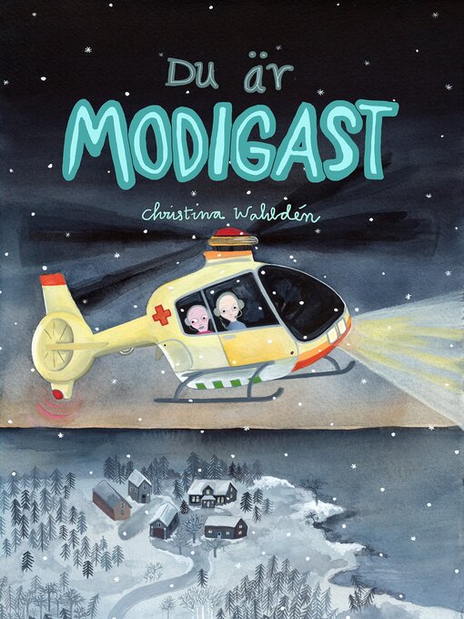Titeldetaljer för Du är modigast av Christina Wahldén - Tillgänglig